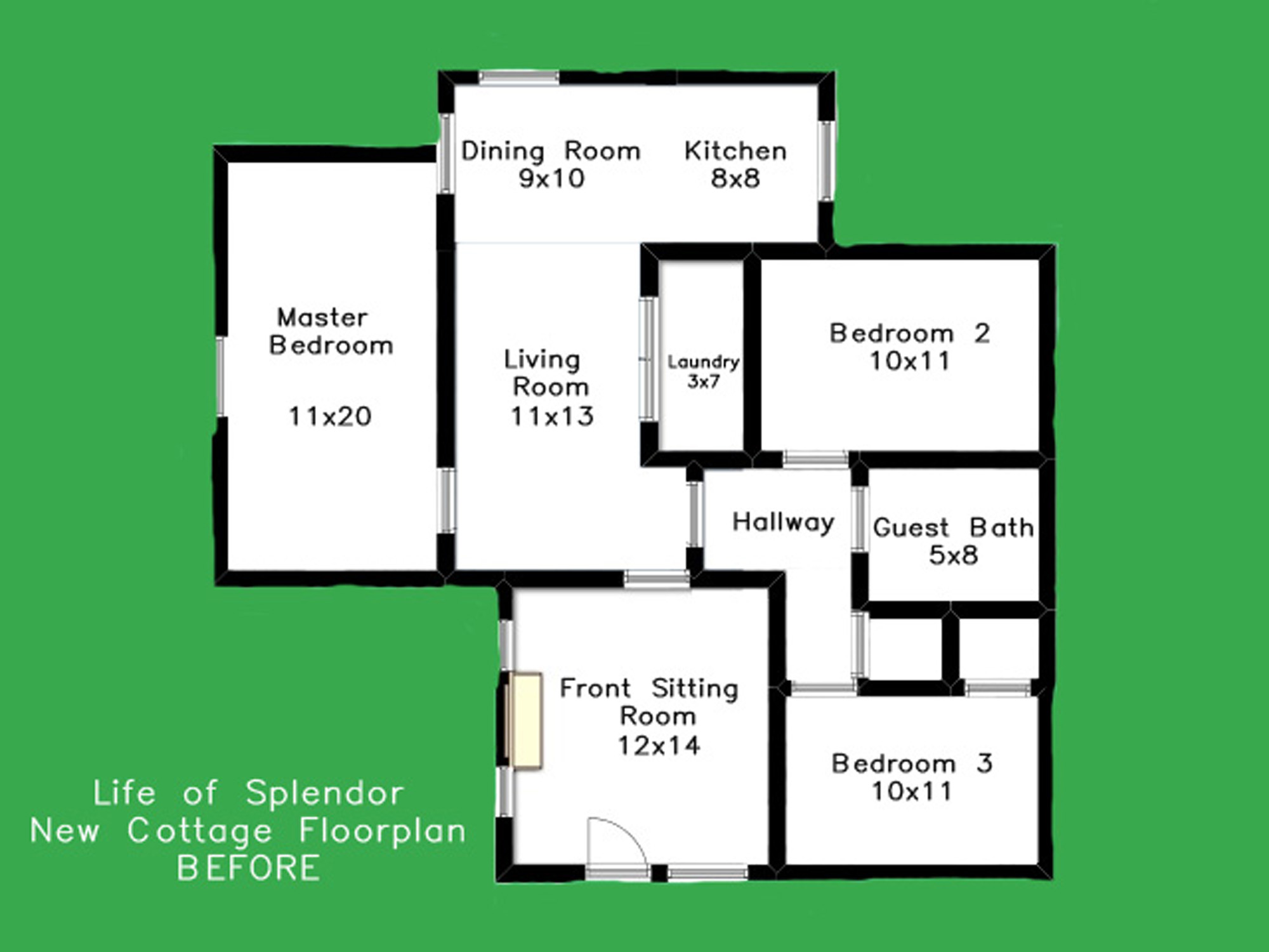 Life of Splendor Cottage Floorplan BEFORE
