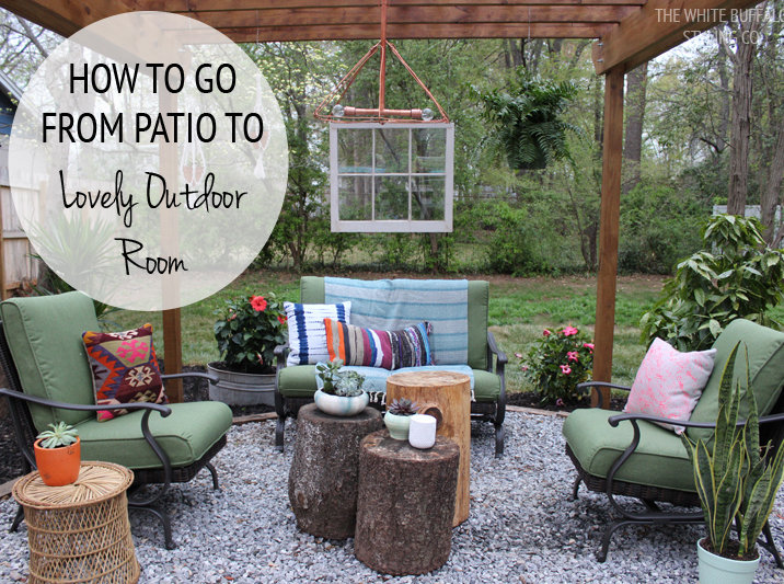 How to go from Patio to Outdoor Room