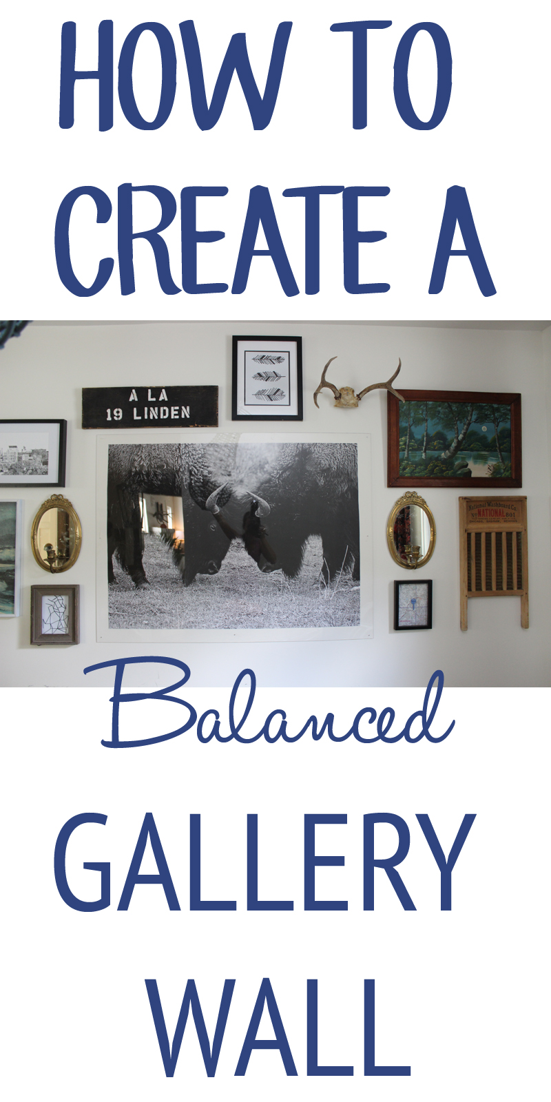 How to Create a Balanced Gallery Wall